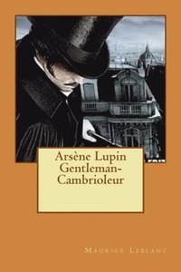bokomslag Arsène Lupin Gentleman-Cambrioleur