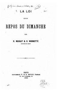 bokomslag La loi sur le repos du dimanche