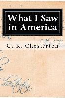 G. K. Chesterton - What I Saw in America, Häftad