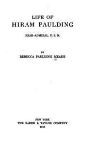 Life of Hiram Paulding, Rear-admiral, U. S. N. 1