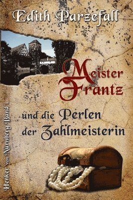 bokomslag Meister Frantz und die Perlen der Zahlmeisterin