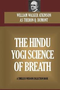 bokomslag The Hindu Yogi Science Of Breath