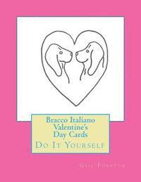 bokomslag Bracco Italiano Valentine's Day Cards: Do It Yourself