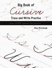 bokomslag Big Book of Cursive Trace and Write Practice