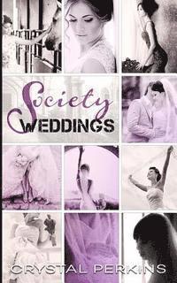 Crystal Perkins - Society Weddings, Häftad