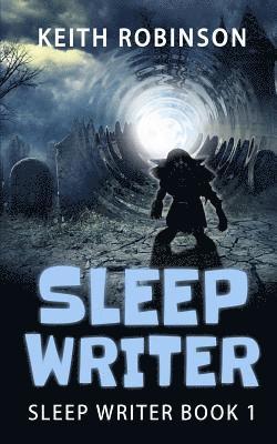 Sleep Writer (Book 1) 1