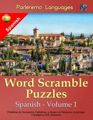 Parleremo Languages Word Scramble Puzzles Spanish - Volume 1 1