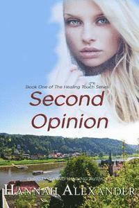 bokomslag Second Opinion: Book One of The Healing Touch Series