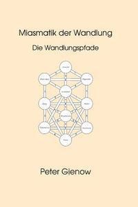 bokomslag Miasmatik der Wandlung: Die Wandlungspfade