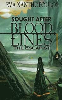 bokomslag The Escapist (Sought After Blood Lines Book 1)