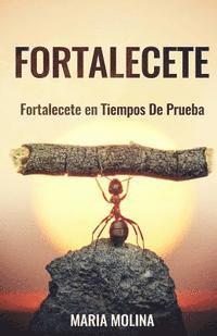 bokomslag Fortalecete: Fortalecete en Tiempos de Prueba
