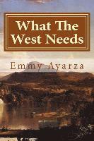 What The West Needs: Western Action Adventure 1