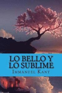 bokomslag Lo Bello y lo Sublime (Spanish Edition)