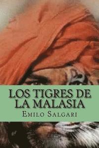 bokomslag Los Tigres de la Malasia (Spanish Edition)