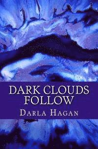 bokomslag Dark Clouds Follow
