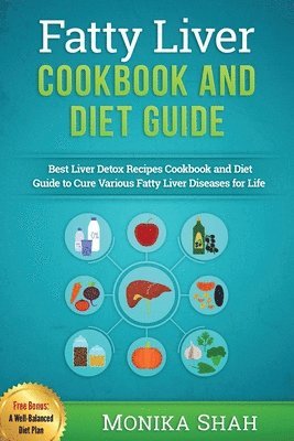 Fatty Liver Cookbook & Diet Guide 1