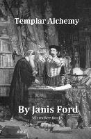 Janis Ford - Templar Alchemy, Häftad. Tillgänglighet: Lägg i varukorg