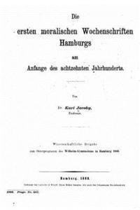 Die ersten moralischen Wochenschriften Hamburgs 1