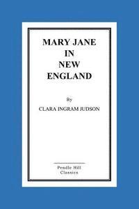 bokomslag Mary Jane in New England