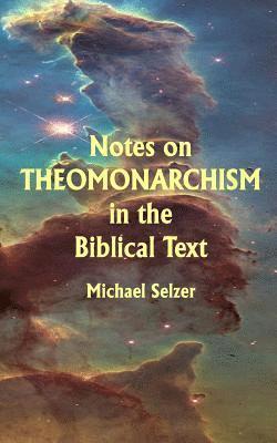 bokomslag Notes on Theomonarchism in the Biblical Text