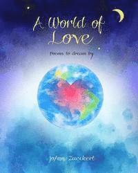 bokomslag A World of Love: Poems to dream by