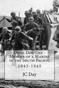 bokomslag Devil Dog Day - Memoir of a Marine in the South Pacific: 1943-1945