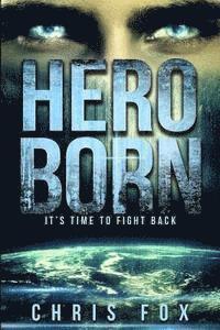 Chris Fox - Hero Born, Häftad