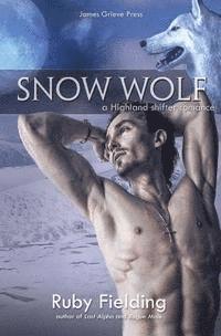 bokomslag Snow Wolf: A Highland shifter romance