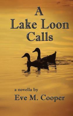 A Lake Loon Calls 1