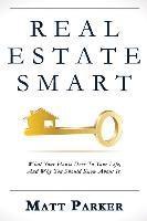 bokomslag Real Estate Smart: The New Home Buying Guide (Color Version)