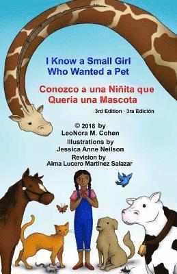 LeoNora M. Cohen - I Know a Small Girl Who Wanted a Pet: Conozco una Niñita que Quería una Mascota, Häftad