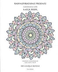 Mandalas & More Mega Book: Complete Collection: Volumes 1, 2 & 3 1