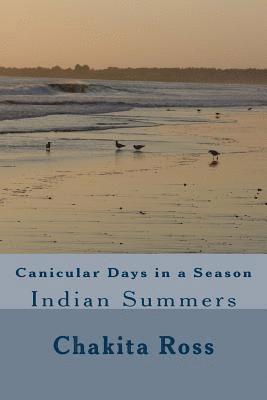 bokomslag Canicular Days in a Season: Indian Summers