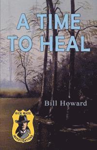 bokomslag Rick Wade Investigations: A Time to Heal