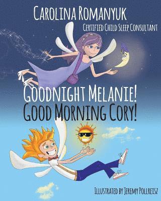 Goodnight Melanie! Good Morning Cory! 1