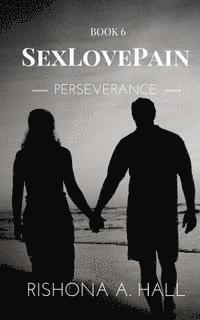 bokomslag SexLovePain: Perseverance