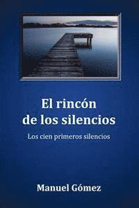 bokomslag El rincón de los silencios: Los cien primeros silencios