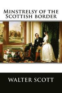 Minstrelsy of the Scottish border