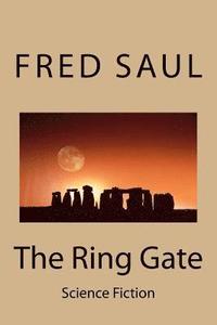bokomslag The Ring Gate: Science Fiction