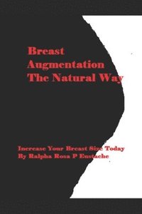 bokomslag Breast Augmentation The Natural Way
