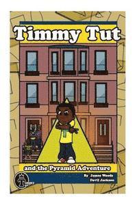 bokomslag Timmy Tut and the Pyramid Adventure