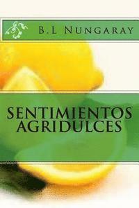 Sentimientos Agridulces 1