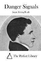 Jasper Ewing Brady, The Perfect Library - Danger Signals, Häftad