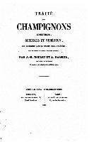 Traité des champignons comestibles, suspects et vénéneux 1