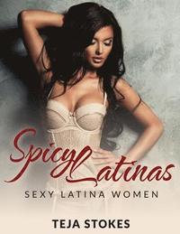 bokomslag Spicy Latinas: Sexy Latina Women