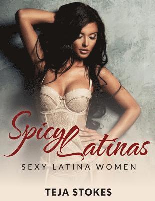 bokomslag Spicy Latinas: Sexy Latina Women