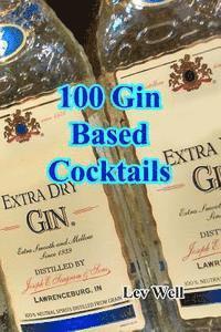 bokomslag 100 Gin Based Cocktails