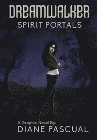 Dreamwalker: Spirit Portals 1