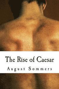 bokomslag The Rise of Caesar: A Slave Insurrection