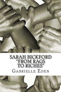 bokomslag Sarah Bickford: 'From Rags To Riches'